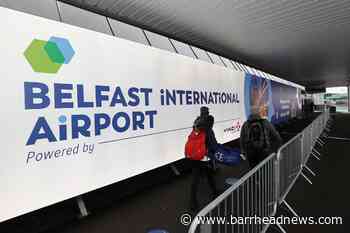Stormont ministers to consider relaxing international travel rules - Barrhead News