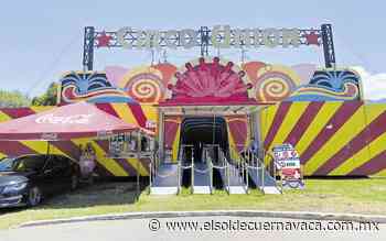 La magia del circo regresó a Cuernavaca - El Sol de Cuernavaca