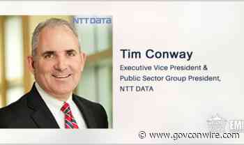 Executive Spotlight: NTT Data's Tim Conway Discusses Contract Wins, IT Modernization Challenges and Company Goals - GovCon Wire