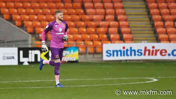 Andrew Fisher in contention for MK Dons' trip to Bolton Wanderers next week - MKFM