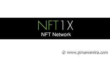 TVNET /WRLD1 Announces launch of NFT1X as a TV Network NFT information resource and global community further linked to an NFT Digital Assets Exchange