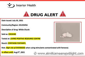 Interior Health issues drug alert after cocaine found contaminated with fentanyl – Princeton Similkameen Spotlight - Similkameen Spotlight