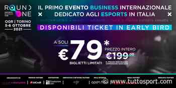 ROUND ONE: a Torino il 5 e 6 ottobre 2021 business e esports - Tuttosport