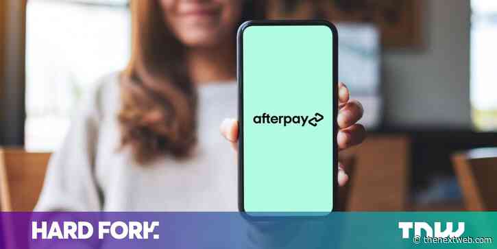 Why Square paid a whopping $29B for AfterPay