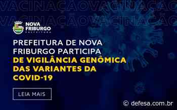 PREFEITURA DE NOVA FRIBURGO PARTICIPA DE VIGILÂNCIA GENÔMICA DAS VARIANTES DA COVID-19 - Defesa - Agência de Notícias