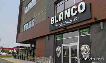 Blanco Cantina to open new location in Saskatoon - Eat North