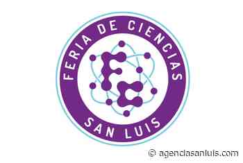 San Luis participará de la Feria de Ciencias 2021 - Agencia de Noticias San Luis