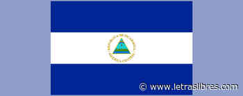 Manifiesto a favor de Nicaragua | Letras Libres - LetrasLibres.com