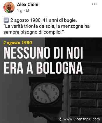 Schio, post ambiguo consigliere Cioni su strage Bologna. PD locale: "solidarietà a neofascisti? Chiarisca" - Vipiù - Vicenza Più
