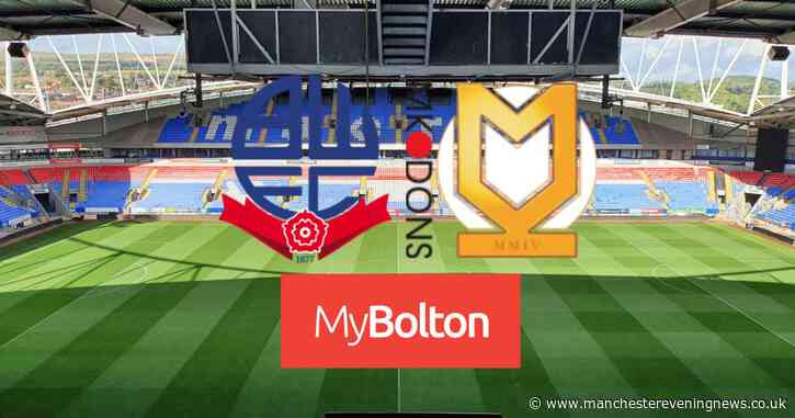 Bolton Wanderers 2-1 MK Dons LIVE: Second half updates as Bakayoko puts hosts ahead - Manchester Evening News