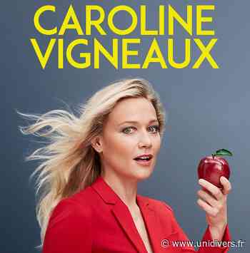 SPECTACLE – CAROLINE VIGNEAUX Saint-Avold samedi 25 septembre 2021 - Unidivers
