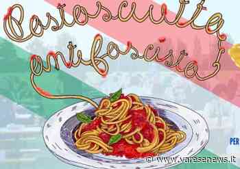 Tempo Libero Pastasciutta antifascista a Malnate, Induno Olona e Samarate - varesenews.it