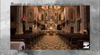 Racconti di ieri, gli anniversari della basilica di Clusone - MyValley.it