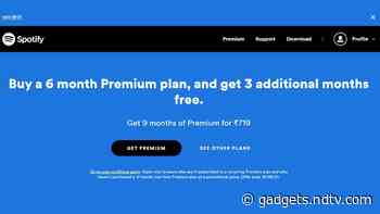 Spotify Offering 3 Additional Months for Free With 6-Month Premium Plan Till August 15