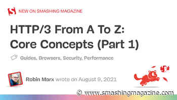 HTTP/3 From A To Z: Core Concepts (Part 1)