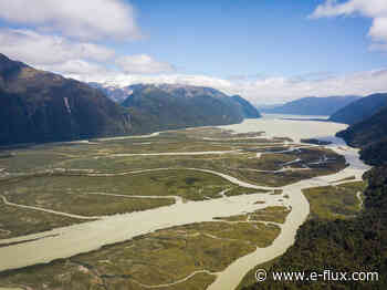 Water Futures: Architecture and Environment in the Patagonian Fjords - E-Flux