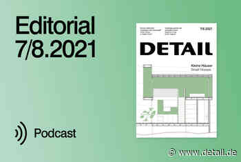 Kleine Häuser – Editorial 7/8.2021 - DETAIL.de - das Architektur und Bau-Portal