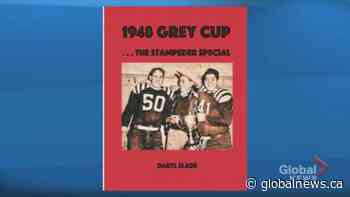 Author Daryl Slade discusses his book ‘1948 Grey Cup … The Stampeder Special’