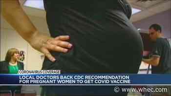 Local doctors back CDC recommendation for pregnant women to get COVID vaccine