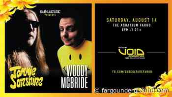 Sub:Culture presents Tommie Sunshine and Woody McBride - Fargo Underground