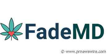 Get your Medical Marijuana Card with FadeMD for huge savings on marijuana in New York. - PRNewswire