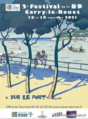 2ème édition du festival de BD de Carry-le-Rouet Place Jean-Jaurès samedi 18 septembre 2021 - Unidivers
