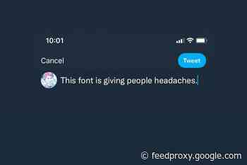 Twitter Changed Its Font. Users Aren’t Happy