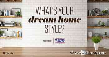 Quiz: What is your dream home style? Presented by McBride Homes - St. Louis Magazine