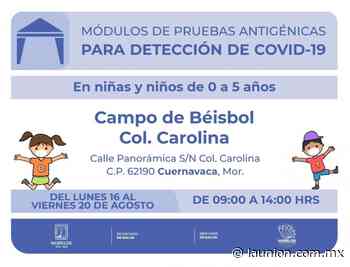Módulos de pruebas antigénicas se instalarán en Cuernavaca, Emiliano Zapata y Tlaltizapán - Unión de Morelos
