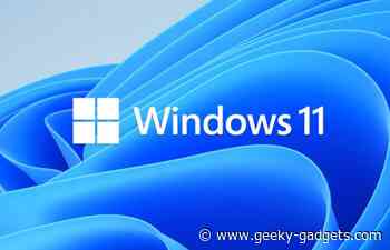 Everything you need to know about Windows 11 - Geeky Gadgets
