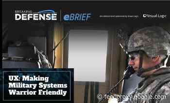 UX: Making Military Systems Warrior Friendly
