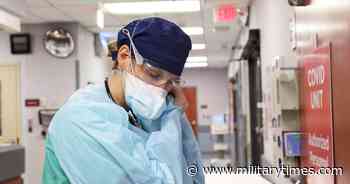 Military deploying medical assistance teams to battle COVID-19 surges - Military Times