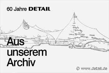 Baukunst – mit Leichtigkeit: Frei Otto im Gespräch (2000) - DETAIL.de - das Architektur und Bau-Portal