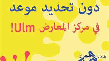 Impfzentrum Ulm startet Kampagne: Plakate und Impfung ohne Anmeldung: So sollen mehr Nicht-Deutschsprechende erreicht werden - SWP