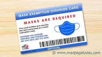 Calif. Medical Board: Stop Issuing Bogus Mask Exemptions to Students - MedPage Today