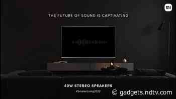 Mi TV 5X Will Feature 40W Stereo Speakers With Dolby Atmos, Xiaomi Teases