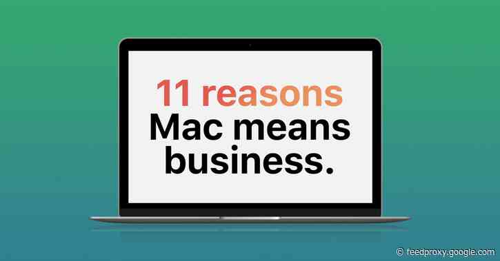 Apple @ Work: Analyzing the 11 reasons Apple thinks you should use a Mac at work