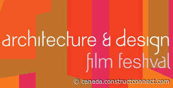 Architecture film festival goes hybrid - constructconnect.com - Daily Commercial News