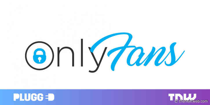 OnlyFans founder now blames banks for its porn ban (Updated)