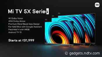 Mi TV 5X Range With Adaptive Brightness, PatchWall 4 Interface Launched in India: Price, Specifications