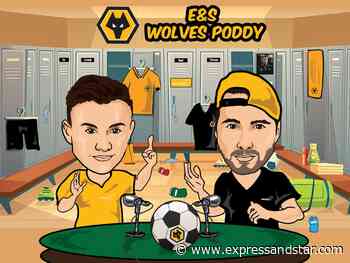 E&S Wolves Podcast Episode 216: Bruno-ballers! - expressandstar.com