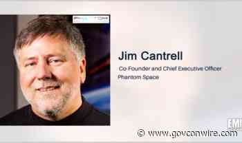 Phantom Space Buys Micro Aerospace Solutions; Jim Cantrell Quoted - GovCon Wire