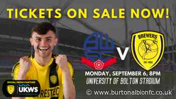 BOLTON (A) TICKETS NOW ON SALE! - News - burtonalbionfc.co.uk