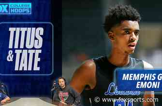 Titus &amp; Tate break down Emoni Bates’ commitment to Memphis