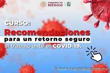 Invita IMSS Hidalgo a mantener lugares de trabajo libres de Covid-19 – NEWSHIDALGO - News Hidalgo