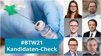 Bundestagswahl 2021: Wahlkreis Ulm: Was sagen die Kandidaten zur Impfpflicht? - SWP