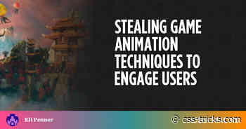 Stealing Game Animation Techniques to Engage Users