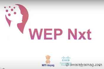 WEP Nxt: NITI Aayog Partners With Cisco To Foster Women Entrepreneurship In India - Swarajya