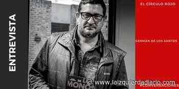 Germán de los Santos: “La génesis de la banda de Los Monos es narco-policial” - La Izquierda Diario
