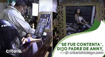 “Se fue contenta”, dijo padre de Anny, quien murió al chocar en la México-Cuernavaca - Criterio Hidalgo